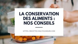 Conservation aliments - Recettes multicuiseurs